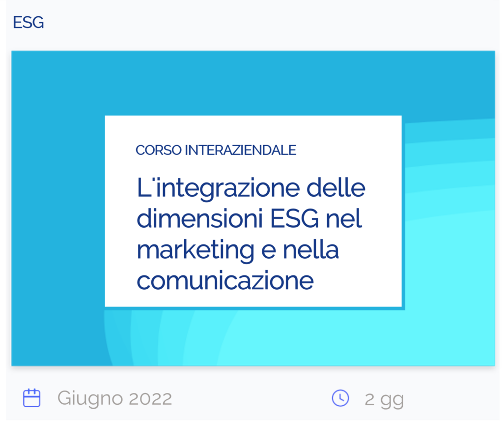 L'integrazione delle dimensioni ESG nel marketing e nella comunicazione, corso interaziendale, esg, giugno 2022, 2 giorni