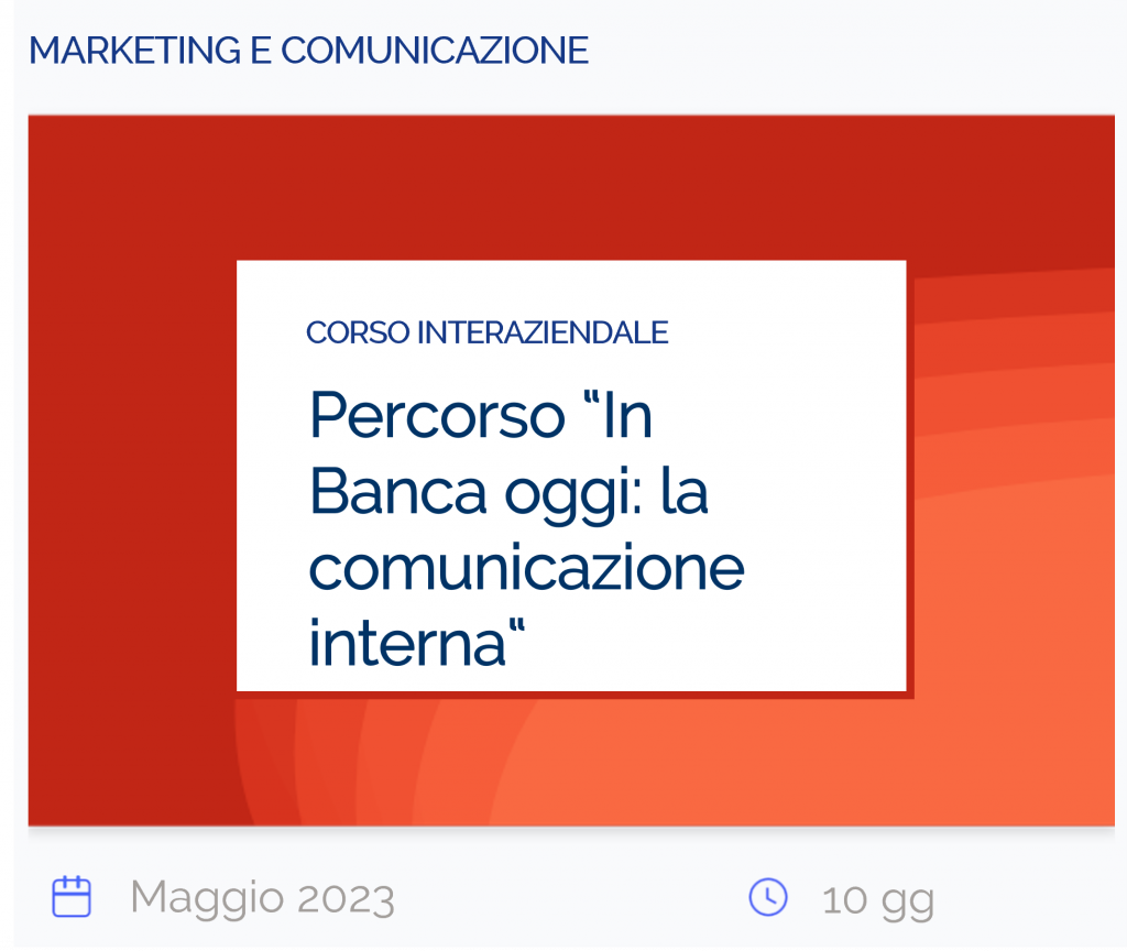 Percorso In banca oggi La comunicazione interna,corso interaziendale, marketing e comunicazione, maggio 2023, 10 gg