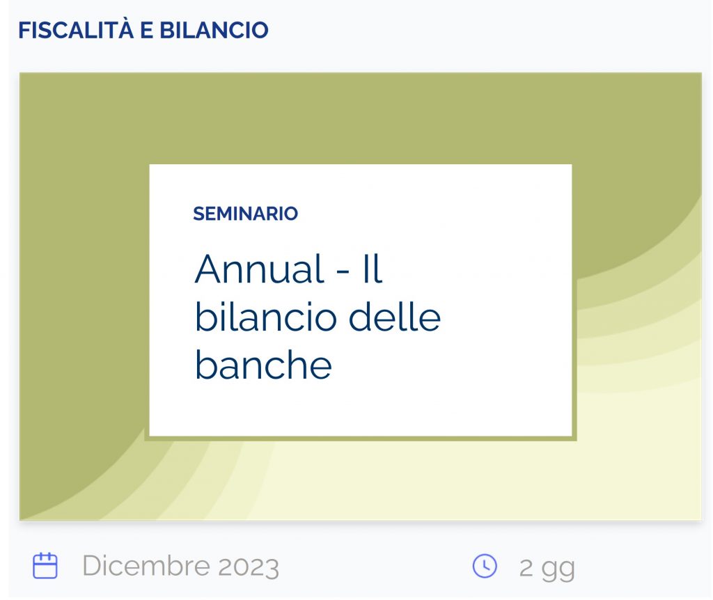 Annual il bilancio delle banche, seminario, fiscalità e bilancio, dicembre 2023, 2 gg