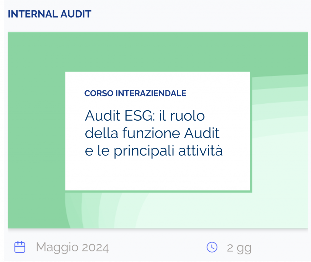 Audit ESG: il ruolo della funzione Audit e le principali attività, corso interaziendale, internal audit, maggio 2024, 2 giorni