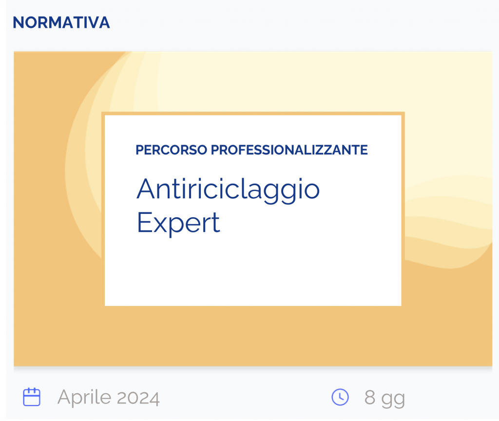 Antiriciclaggio Expert, percorso professionalizzante, normativa, aprile 2024, 8 giorni