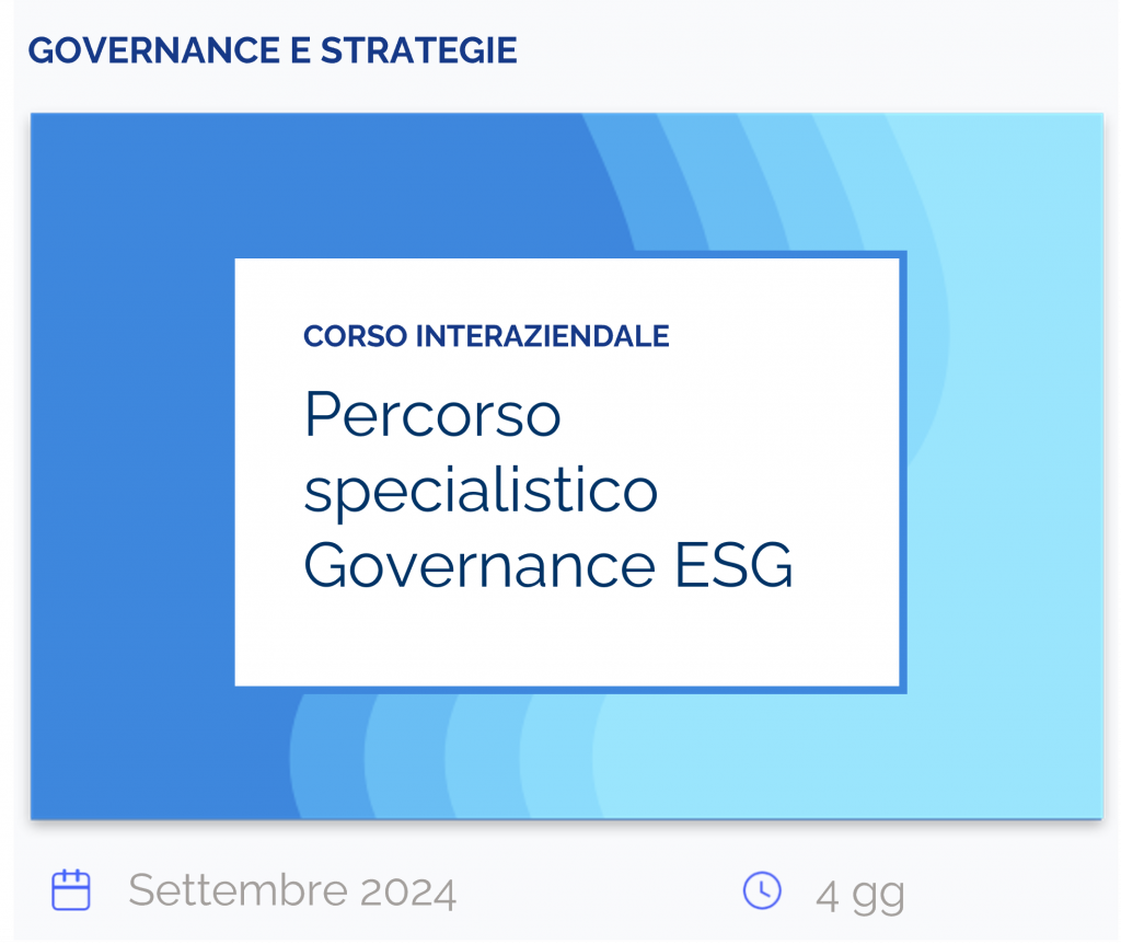 Percorso specialistico Governance ESG CORSO INTERAZIENDALE, governance e strategie, settembre 2024, 4 gg