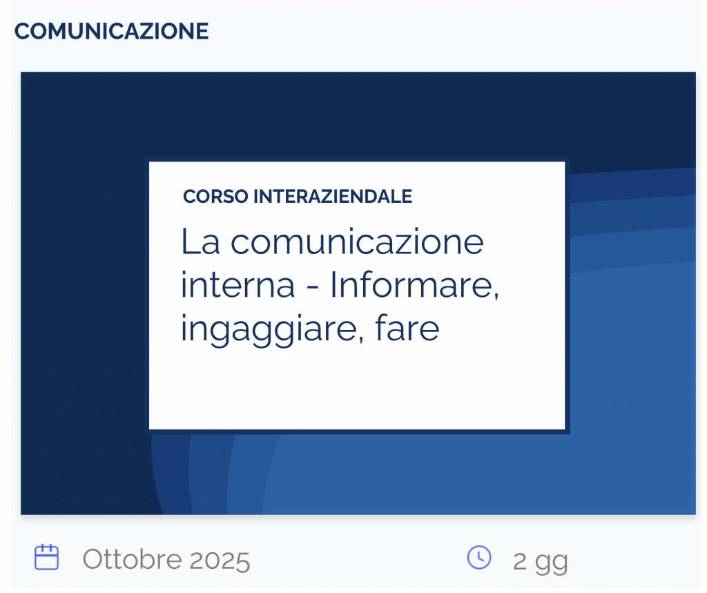 La comunicazione interna Informare, ingaggiare, fare, corso interaziendale, comunicazione, ottobre 2025, 2 gg