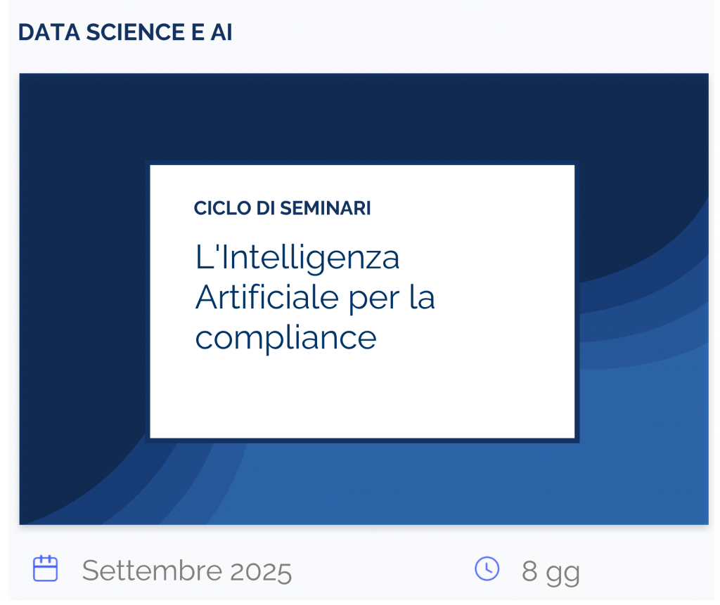 L'Intelligenza Artificiale per la compliance, seminario, data scienze e AI, settembre 2025, 8 gg