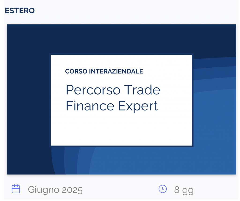 Percorso Trade Finance Expert, corso interaziendale, estero,giugno 2025, 8 gg
