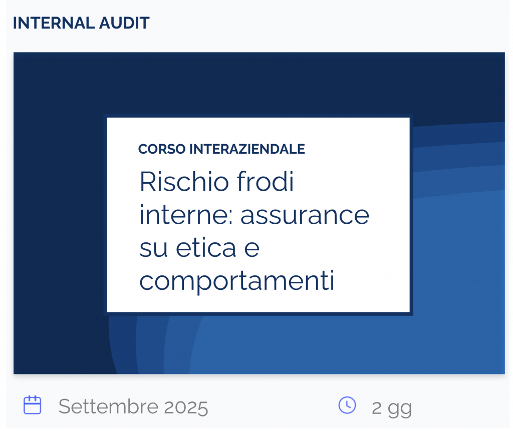 Rischio frodi interne: assurance su etica e comportamenti , corso interaziendale, internal audit, settembre 2025, 2 gg