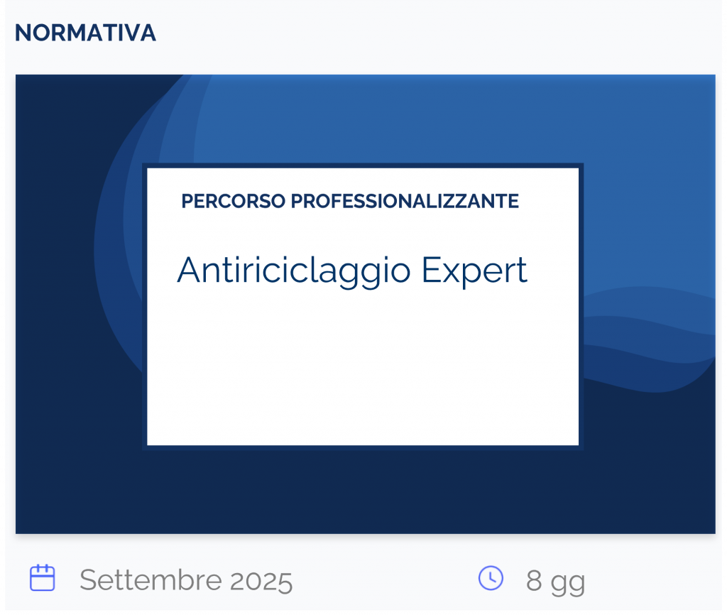 Percorso professionalizzante Antiriciclaggio Expert , percorso, normativa, settembre 2025, 8 gg