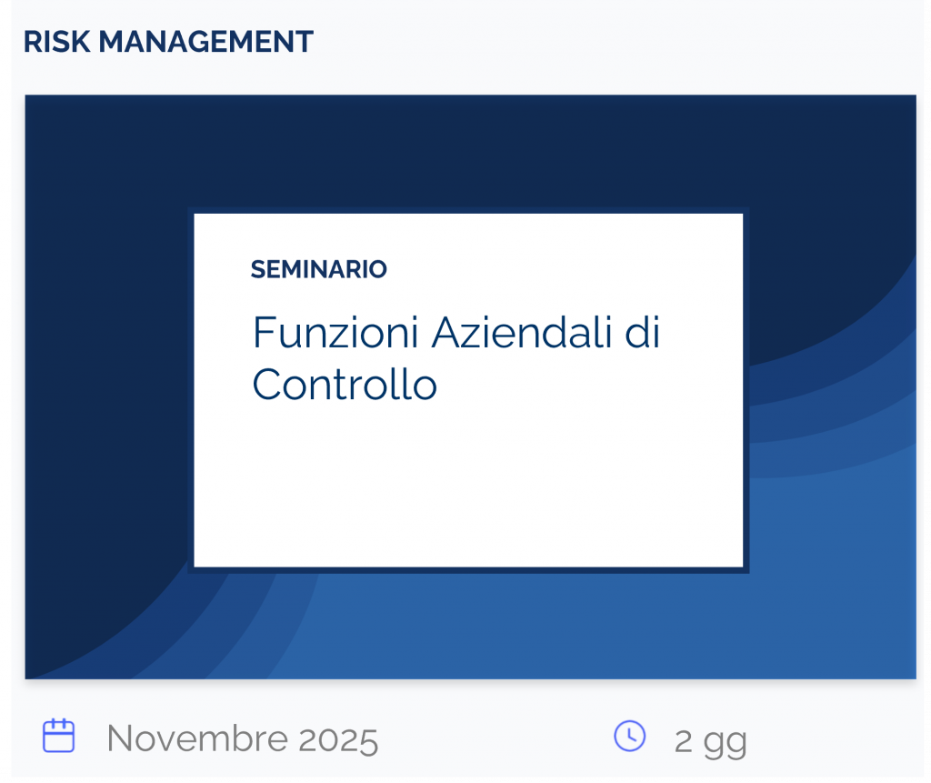 Funzioni Aziendali di Controllo, seminario, risk management, novembre 2025, 2 gg