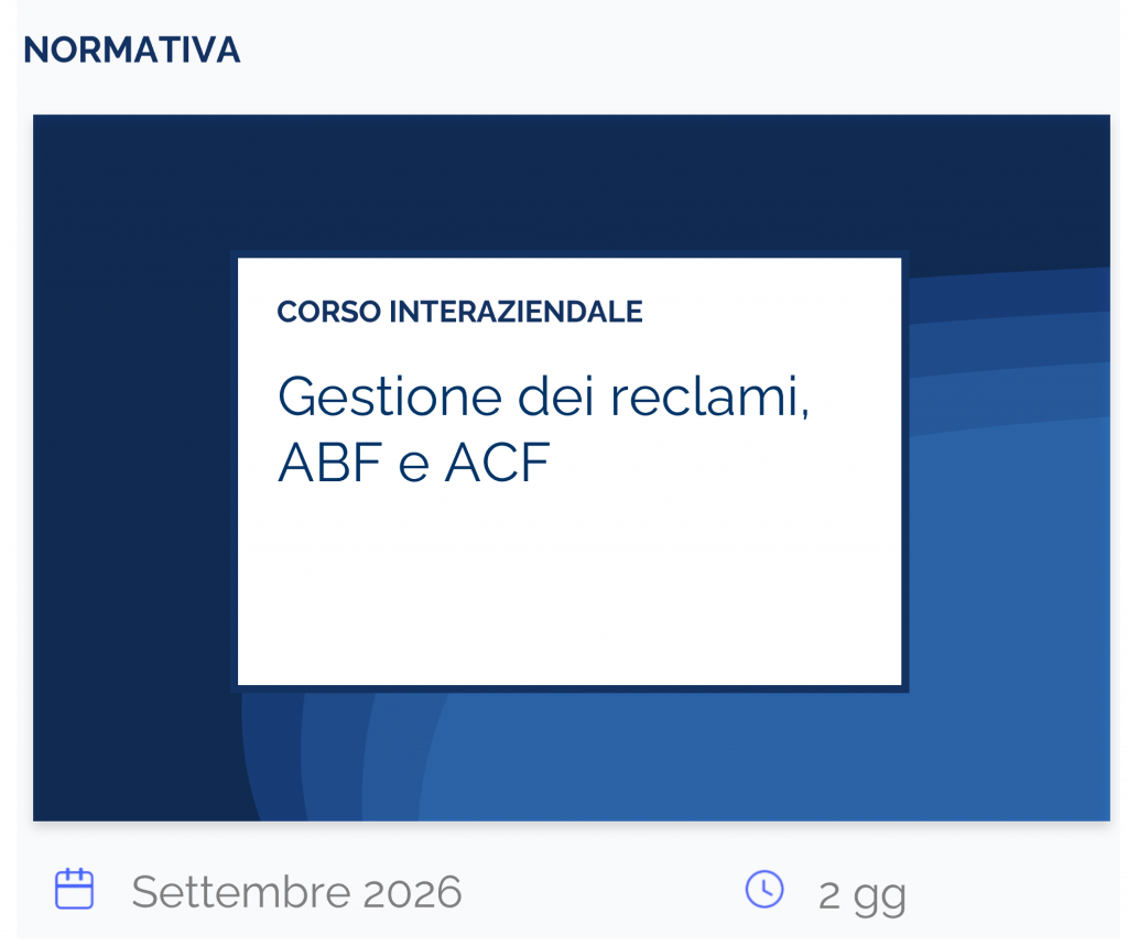 Gestione dei reclami, ABF e ACF, corso interaziendale, normativa, settembre 2026, 2 gg