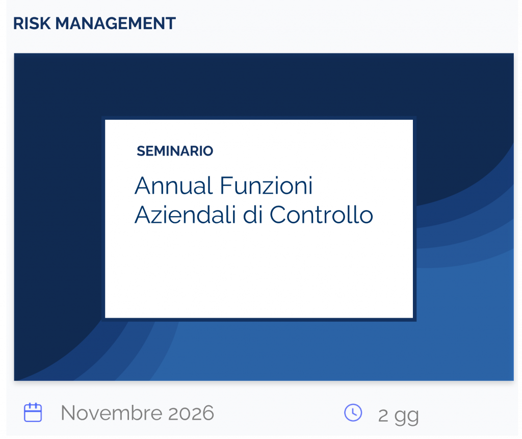 Annual Funzioni Aziendali di Controllo, seminario, risk management, novembre 2026, 2 gg